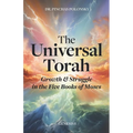 The Universal Torah: Growth & Struggle in the Five Books of Moses - Genesis 1