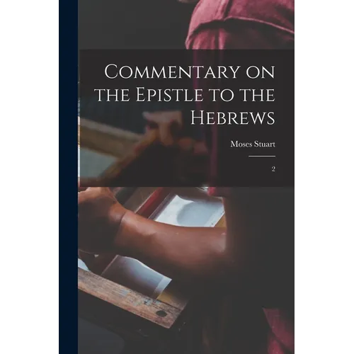 Commentary on the Epistle to the Hebrews: 2