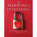 The Purpose of Everything: God's Promises to God's People