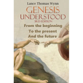 Genesis Understood: (3rd Edition)