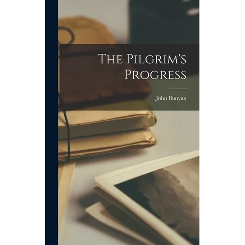 The Pilgrim's Progress