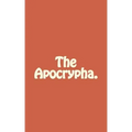The Apocrypha.