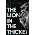 The Lion in the Thicket