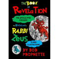 The Book of Revelation As Revealed to Rabbi Zeuss