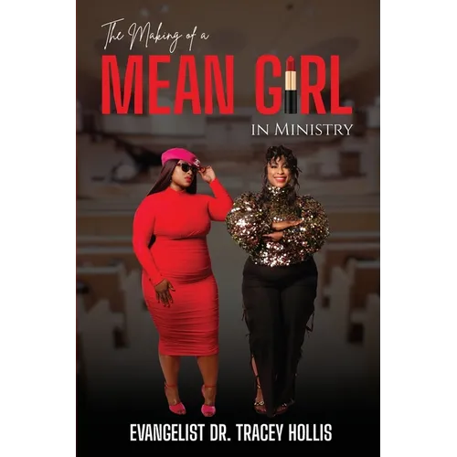 The Making of A Mean Girl in Ministry