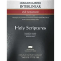 Mickelson Clarified Interlinear Old Testament, MCT: -Volume 1 of 3- A more precise translation interlined with the Hebrew and Aramaic in the Literary