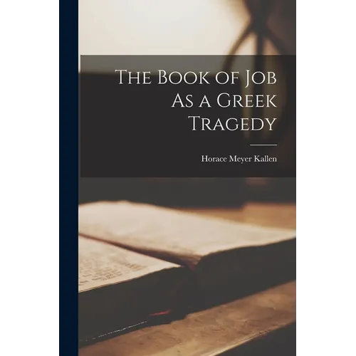 The Book of Job As a Greek Tragedy