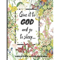 Give it to God and go to sleep...: A Christian Coloring book / Adult Coloring Books: A Fun, Original Christian Coloring Book with Joyful Designs, Insp
