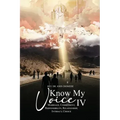 Know My Voice IV: Marriage, Commitment, Responsibility, Relationship, Intimacy, Choice