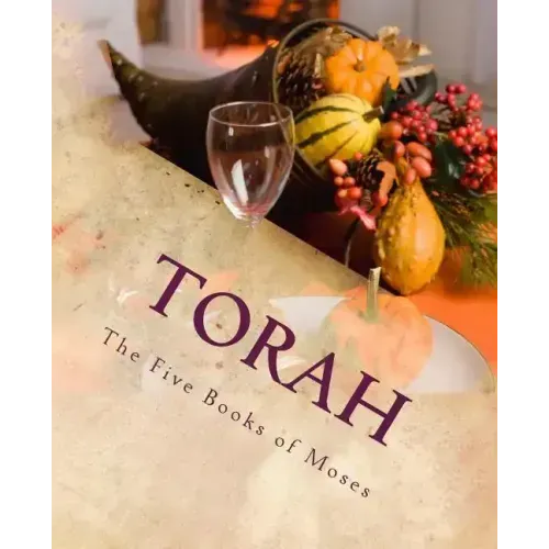 Torah: The Five Books of Moses