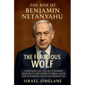 The Rise of Benjamin Netanyahu
