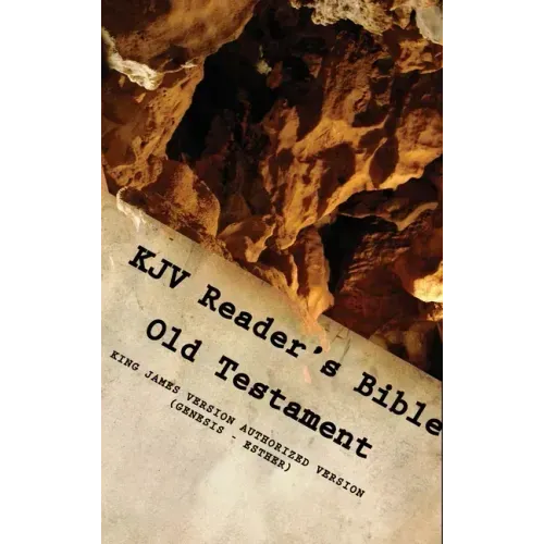 KJV Reader's Bible (Old Testament) GENESIS - ESTHER