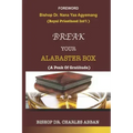 Break Your Alabaster Box: A Peak Of Gratitude