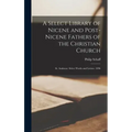 A Select Library of Nicene and Post-Nicene Fathers of the Christian Church: St. Ambrose: Select Works and Letters. 1896