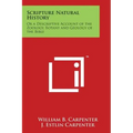 Scripture Natural History: Or a Descriptive Account of the Zoology, Botany and Geology of the Bible