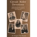 Circuit Rider Devotions: Reflections from the Lives of Early Methodist Preachers in North America