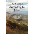 The Gospel According to John: A Greek-English, Verse by Verse Translation
