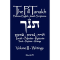 The Pill Tanakh: Hebrew-English Jewish Scriptures, Volume III - The Writings