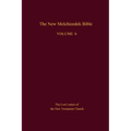 The New Melchizedek Bible, Volume 6: The Lost Letters of the New Testament Church