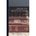 Life of the Apostle St. John