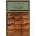 Days of Heaven Upon Earth: A Year Book of Scripture Texts and Living Truth