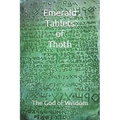 Emerald Tablets of Thoth: Take control of your life write your Future The God of Wisdom