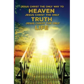 Jesus Christ The Only Way To Heaven Jesus Christ The Only Truth Jesus Christ The Only Life In One Volume