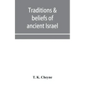 Traditions & beliefs of ancient Israel