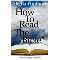 How to Read the Bible So It Changes Your Life
