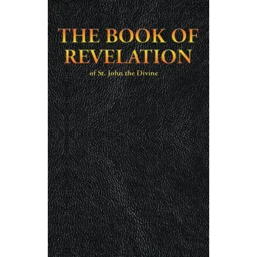 THE BOOK OF REVELATION of St. John the Divine