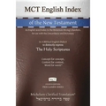 MCT English Index of the New Testament, Mickelson Clarified: An English word index to the Mickelson-Strong's Numbers, for use with the Concordance and