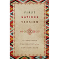 First Nations Version: An Indigenous Bible Translation of the New Testament