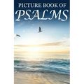 Picture Book of Psalms: For Seniors with Dementia [Large Print Bible Verse Picture Books]