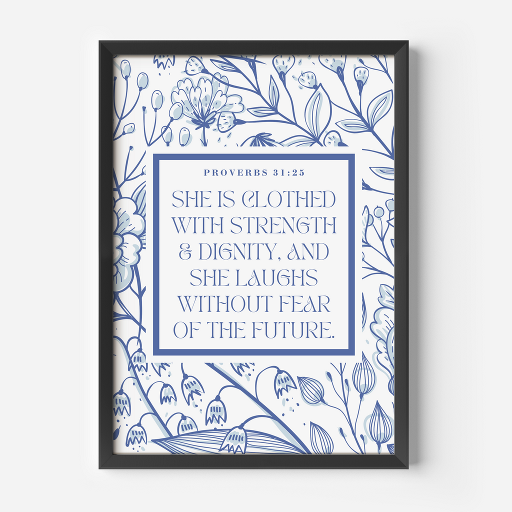 Proverbs 31:25 Blue Floral