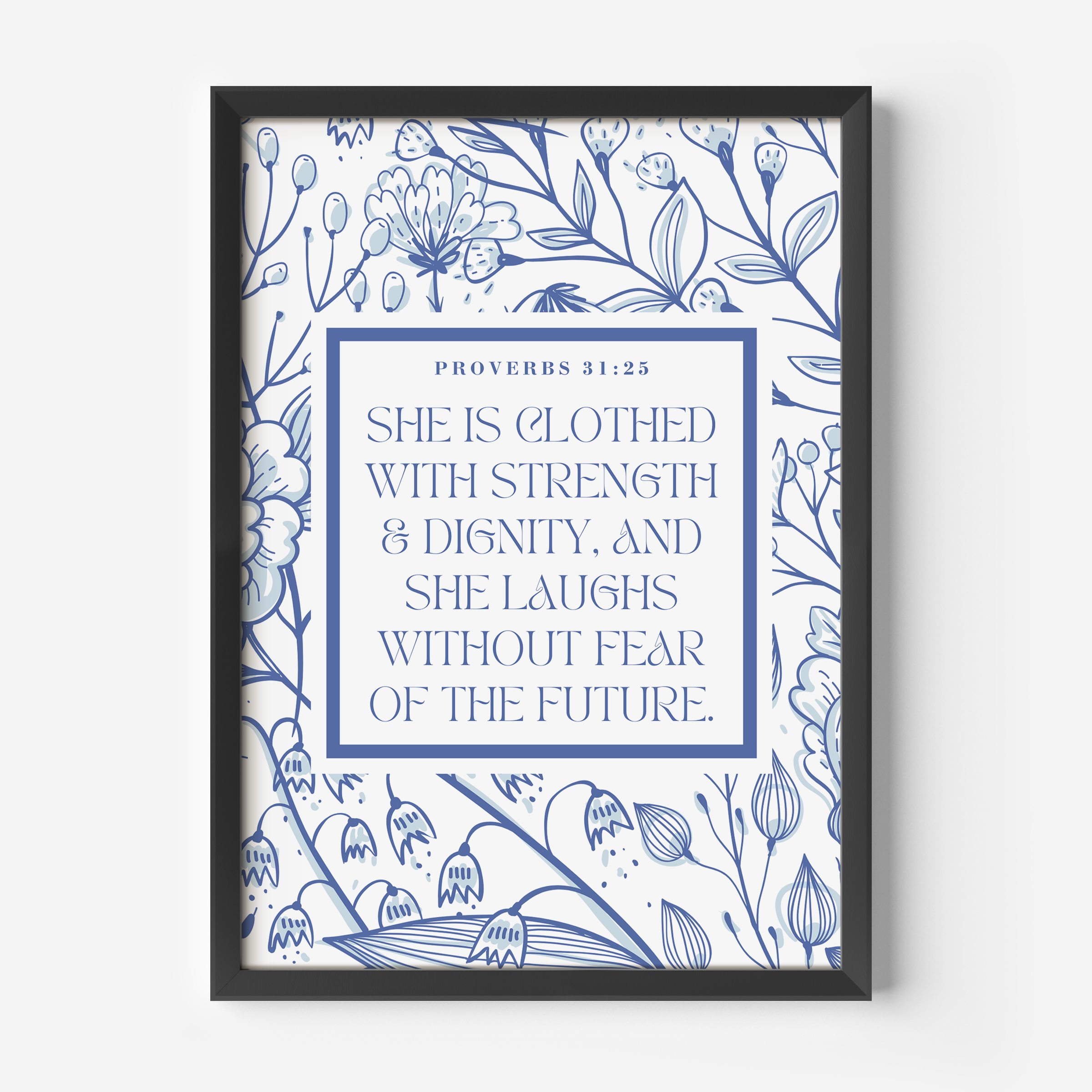 Proverbs 31:25 Blue Floral