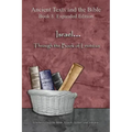 Israel... Through the Book of Leviticus - Expanded Edition: Synchronizing the Bible, Enoch, Jasher, and Jubilees