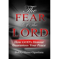 The Fear of the Lord: How God's Honour Guarantees Your Peace