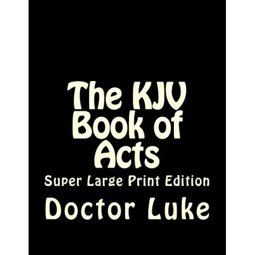The KJV Book of Acts: Super Large Print Edition