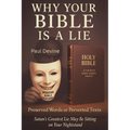 Why Your Bible Is a Lie: Preserved Words or Perverted Texts