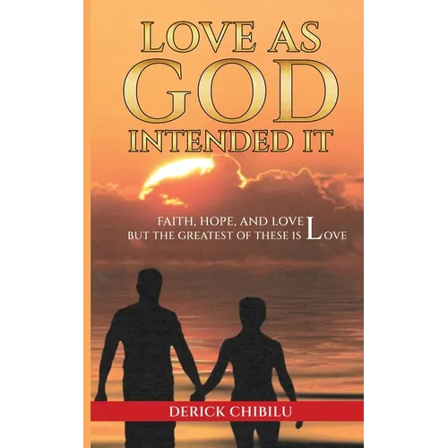 Love As God Intended It