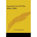 Lincoln's Use Of The Bible (1909)