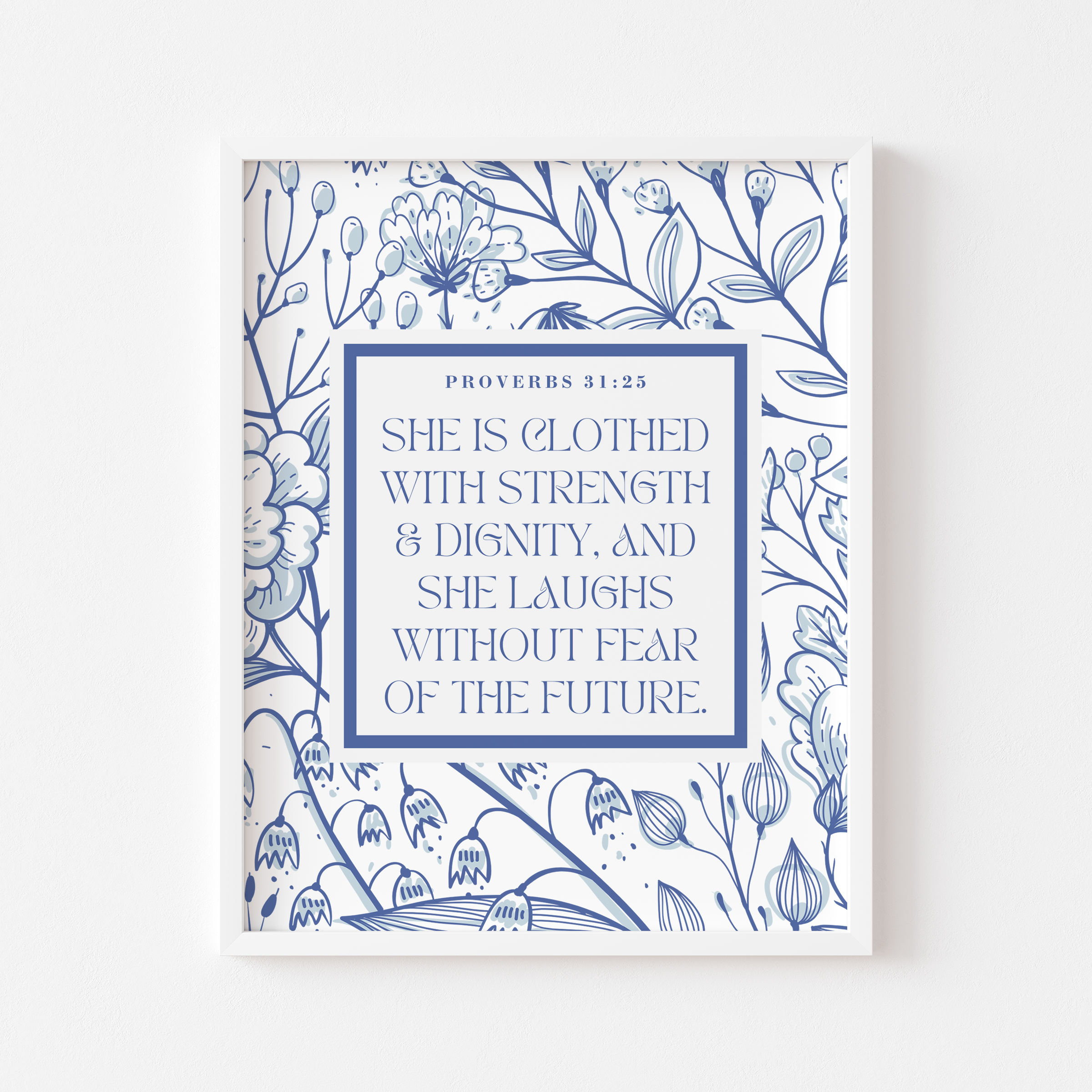 Proverbs 31:25 Blue Floral