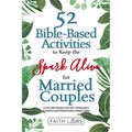 52 Bible-Based Activities to Keep the Spark Alive for Married Couples